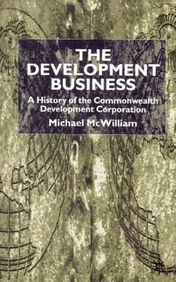 The Development Business: A History of the Commonwealth Development Corporation