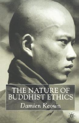 The Nature of Buddhist Ethics