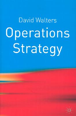 Operations Strategy: A Value Chain Approach
