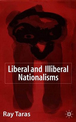 Liberal and Illiberal Nationalisms