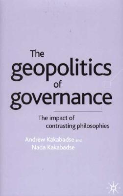 Geopolitics of Governance: The Impact of Contrasting Philosophies