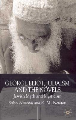 George Eliot, Judaism And The Novels: Jewish Myth and Mysticism