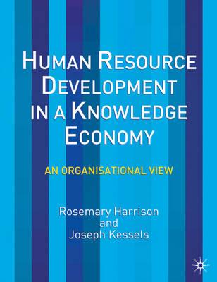 Human Resource Development in a Knowledge Economy: An Organizational View