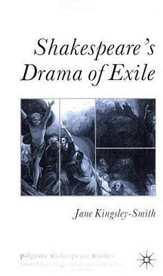 Shakespeare's Drama of Exile (Palgrave Shakespeare Studies)