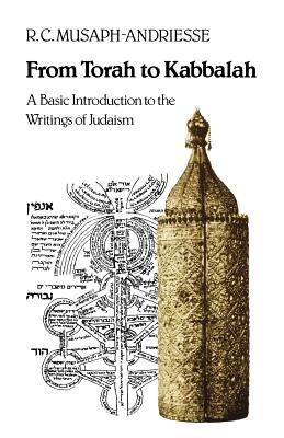 From Torah to Kabbalah: A Basic Introduction to the Writings of Judaism