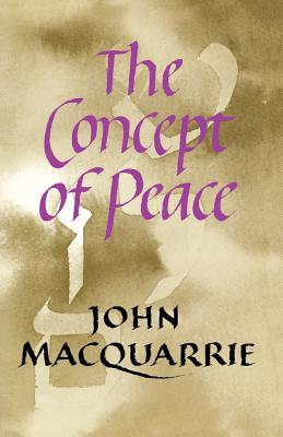 The Concept of Peace (Firth Lectures, 1972)