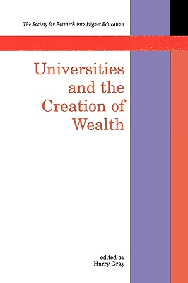 Universities And The Creation of Wealth