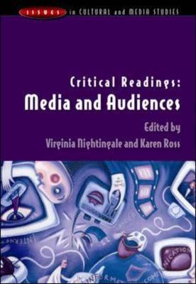 Critical Readings: Media and Audiences (Issues in Cultural and Media Studies)