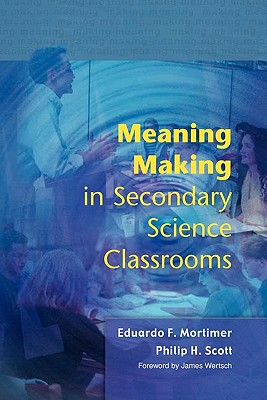 Meaning Making In Secondary Science Classroomsaa