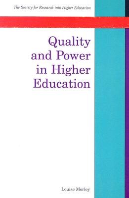 Quality And Power In Higher Education