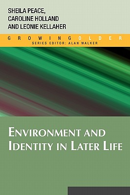 Environment and Identity in Later Life (Growing Older)