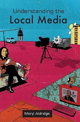 Understanding The Local Media