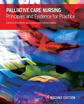 Palliative Care Nursing: principles and evidence for practice