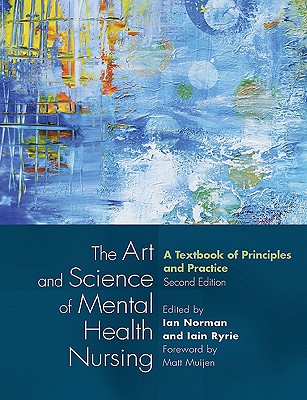 The Art and Science of Mental Health Nursing: A Textbook of Principles and Practice
