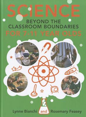 Science and Technology beyond the Classroom Boundaries for 7-11 year olds