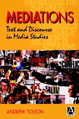 MEDIAtions: Text and Discourse in Media Studies