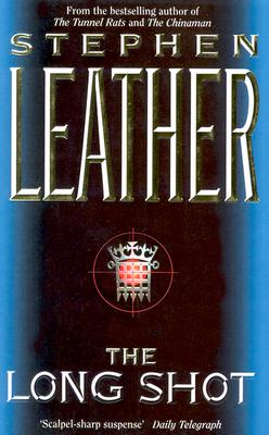 Image for The Long Shot (Stephen Leather Thrillers) The Long Shot (Stephen Leather Thrillers)