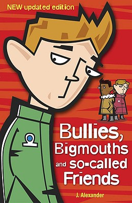Image for Bullies, Bigmouths and So-Called Friends