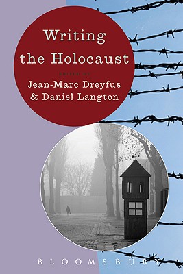 Image for Writing the Holocaust (Writing History) [Paperback] Dreyfuss, Jean-Marc and Langton, Daniel