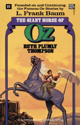 Giant Horse of Oz (the Wonderful Oz Books, #22) (Ballantine Book)