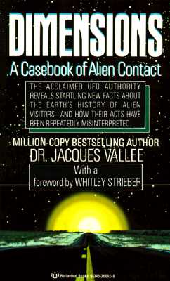 Dimensions: A Casebook of Alien Contact