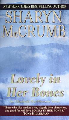 Lovely in Her Bones, McCrumb, Sharyn Lovely in Her Bones, McCrumb, Sharyn