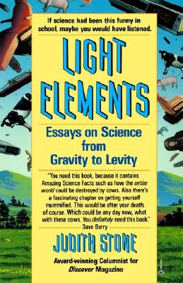 Light Elements: Essays in Science from Gravity to Levity