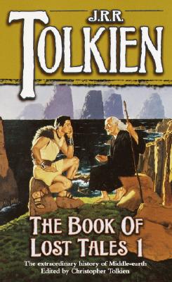 The Book of Lost Tales 1(The History of Middle-Earth, Vol. 1)