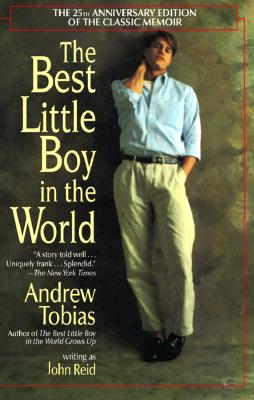 Best Little Boy in the World: The 25th Anniversary Edition of the Classic Memoir (Anniversary)