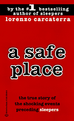 Image for A Safe Place : The True Story of a Father,a Son,a Murder