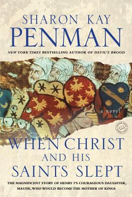 When Christ and His Saints Slept A Novel