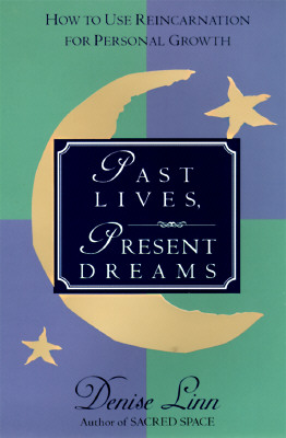 Image for Past Lives, Present Dreams