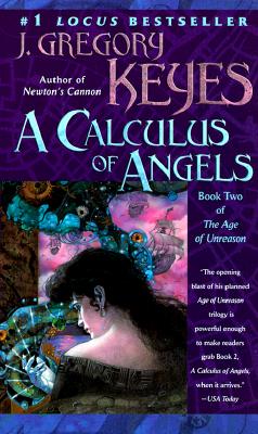 A Calculus of Angels (The Age of Unreason, Book 2)