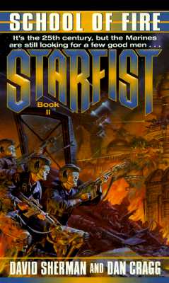 School of Fire (Starfist, Book 2)