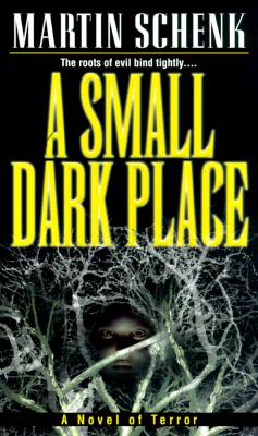 A Small Dark Place