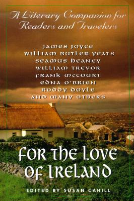 Image for For the Love of Ireland: A Literary Companion for Readers and Travelers