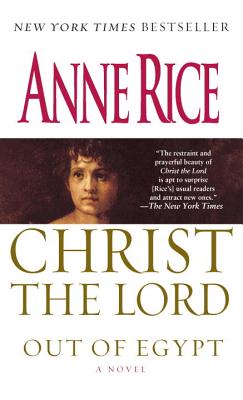 Image for Christ the Lord: Out of Egypt: A Novel
