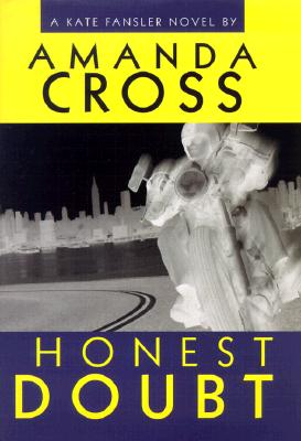 Honest Doubt (Kate Fansler Novels)