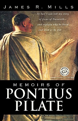 Memoirs of Pontius Pilate: A Novel (Ballantine Reader's Circle)
