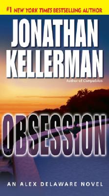 Obsession (Alex Delaware, No. 21)