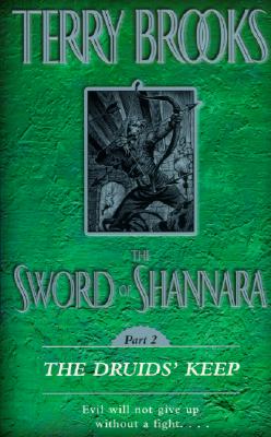 The Druid's Keep (The Sword of Shannara, Part 2)