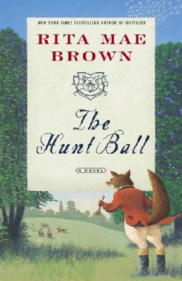 The Hunt Ball: A Novel (
