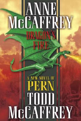 Dragon's Fire (The Dragonriders of Pern)