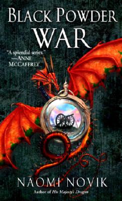 Black Powder War (Temeraire, Book 3)