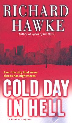 Cold Day in Hell: A Novel of Suspense (Fritz Malone)