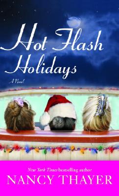Hot Flash Holidays: A Novel