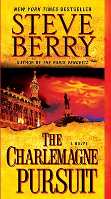 The Charlemagne Pursuit: A Novel