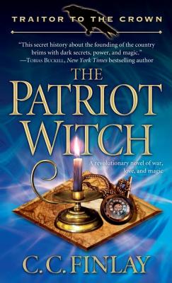 Traitor to the Crown: The Patriot Witch