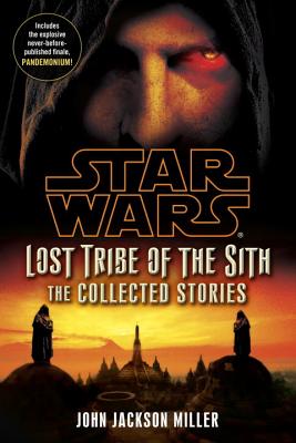 Star Wars: Lost Tribe of the Sith - The Collected Stories