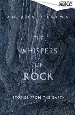 The Whispers of Rock: Stories from the Earth